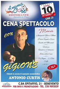 14K views · 391 reactions | Cena Spettacolo con Gigione Venerdi 10 Settembre presso “Il Ristorante Anema e Core” C.da Epitaffio SS7 Km.257 (BENEVENTO).Per info e prenotazione:3389892039 | Gigione | Facebook