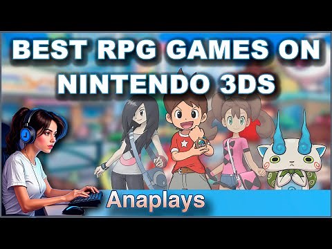 BEST RPG GAMES ON NINTENDO 3DS – TOP 15 JRPGS YOU MUST PLAY