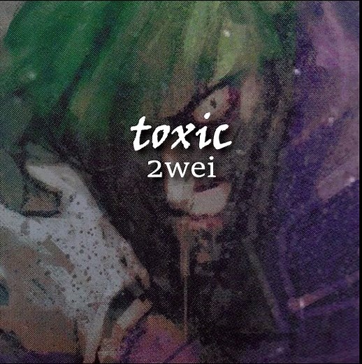 2wei Toxic: Remix and Audio Edits Compilation