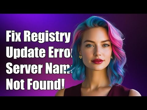 Fix 'Unable to Update Registry: Server Name or Address Could Not Be Resolved'