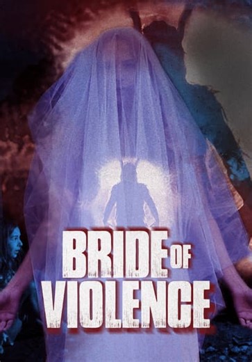 Bride of Violence (2018)