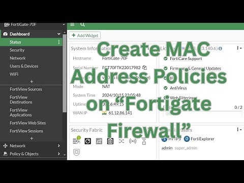 Step-by-Step: Create MAC Address Policies on FortiGate Firewall