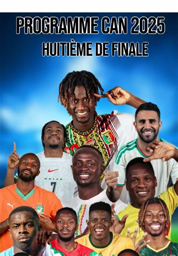 PROGRAMME DES 8ème DE FINALE DE LA CAN 2025 #fyp #pourtoi #football #mali #foryoupage❤️❤️ @TotalEnergies AFCON 2025