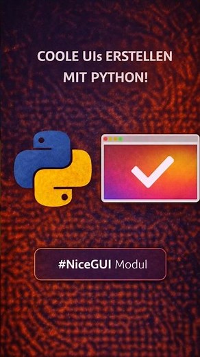 Schnell, schön und easy Python-Apps bauen mit NiceGui✅🐍👨‍💻