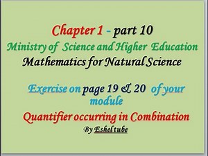 Part 10 Maths Exercise on page 19 & 20 Quantifiers occurring in Combination by Afan Oromo