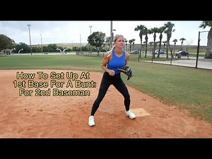 How To Set Up At 1st Base For A Bunt: For Second Baseman