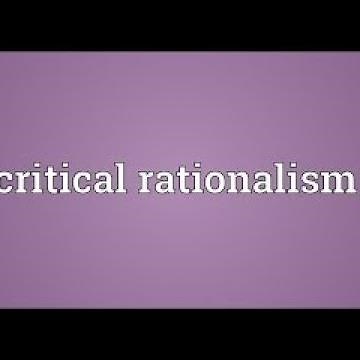 What is Critical Rationalism? [2023]