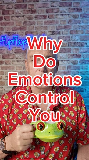 Why do emotions control you?
