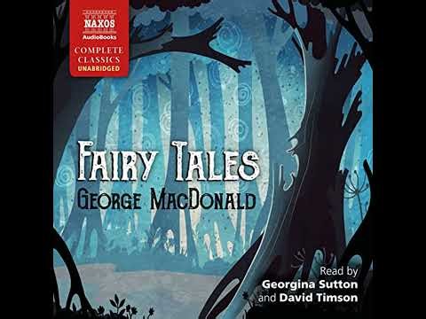 Fairy Tales by George MacDonald | Full Audiobook