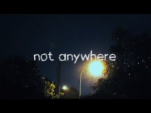 not anywhere - Alex G | lyric video (background videos credited in description)