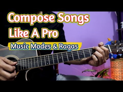 Compose Songs On Guitar Like A Pro - Music Modes & Indian Ragas Explained