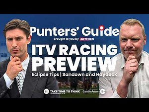 Saturday Racing Tips: Eclipse Tips | ITV Racing Preview Sandown and Haydock