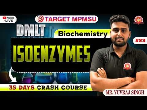 Isoenzymes | Class - 23 | Biochemistry | DMLT #mpmsu