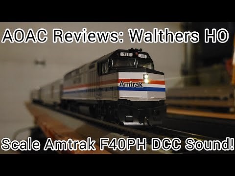 AOAC Reviews: Walthers HO scale Amtrak F40PH 338 Phase III DCC Sound!!