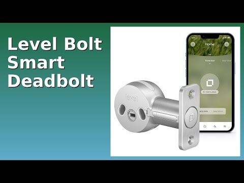 REVIEW (2025): Level Bolt Smart Deadbolt. ESSENTIAL details.
