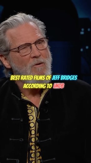 Best Rated Films Of Jeff Bridges According to IMDB #shorts