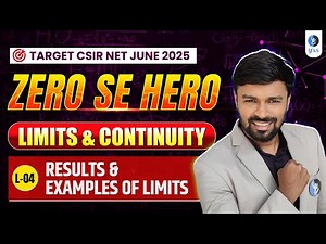 Results & Example Of Limit CSIR NET Mathematics June 2025 | Limit And Continuity | Zero Se Hero | L4