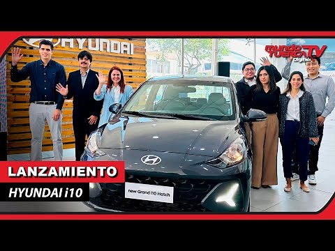 LANZAMIENTO PERÚ - HYUNDAI i10 HATCHBACK & SEDÁN 😎🚗