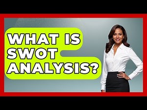 What Is SWOT Analysis? - The Personal Growth Path