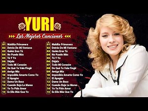 Y.U.R.I💔Viejitas pero bonitas🌹canciónes éxitos pop baladas románticas lo mejor cantantes playlist🎧