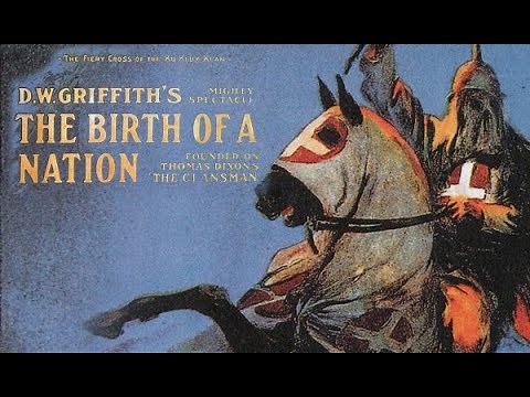 The Making of The Birth Of A Nation (1915) - 1993 Documentary