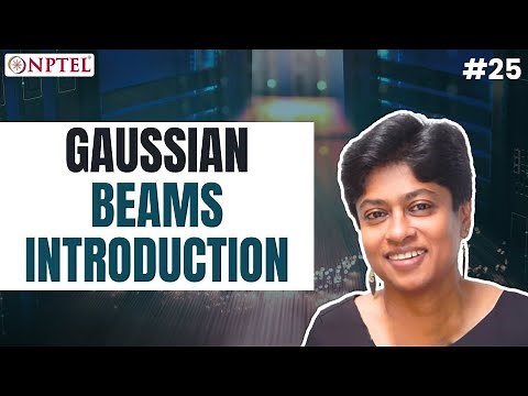 #25 Gaussian Beams Introduction | Optical Engineering