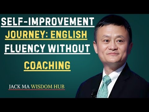 Self-Improvement Journey: English Fluency Without Coaching | Inspired By Jack ma