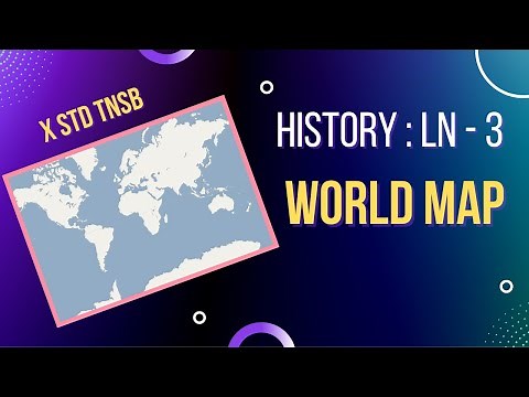 Class 10 - History Map - Lesson 3 - World Map
