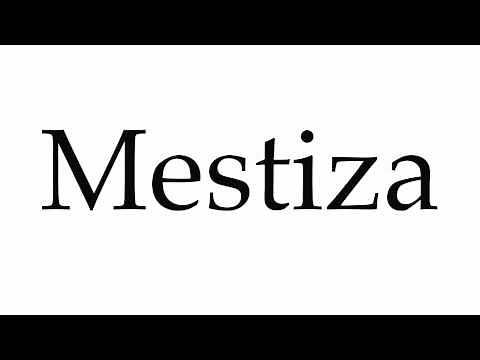 How to Pronounce Mestiza