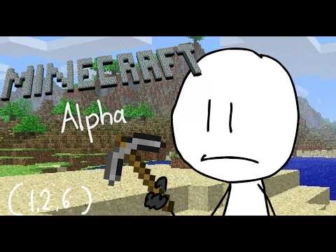 55 minutes and 6 seconds of Minecraft Alpha ( Alpha 1.2.6 )