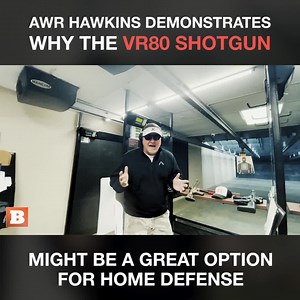 102K views · 1.1K reactions | AWR Hawkins Demonstrates Why the VR80 Shotgun Might Be a Great Option for Home Defense | Breitbart | Facebook