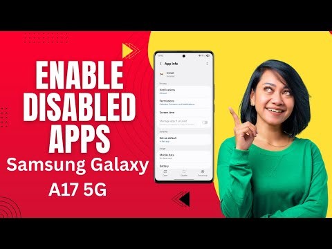How to Enable Disabled Apps on Samsung Galaxy A17 5G | Step-by-Step Guide!
