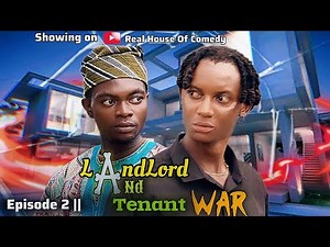 Landlord and Tenant War || Thespian Nozy || Baba agba || Real House of comedy || Episode 2
