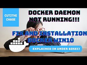 Installating docker on windows 10 (Explained in under 60sec!) + Fix for Docker daemon not running