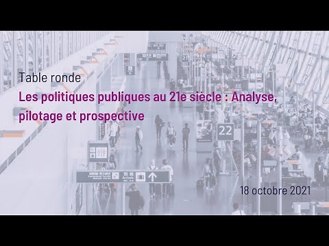 Les politiques publiques au 21e siècle: Analyse, pilotage et prospective