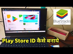 Bluestacks Play Store Sign In | Bluestacks Me Play Store Ki Id Kaise Banaye