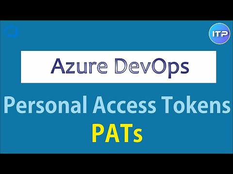 Personal Access Tokens (PATs) in Azure DevOps | Azure DevOps | An IT Professional