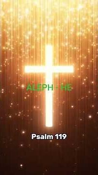 Psalm 119 (Book 5): ALEPH ~ HE [ESV]