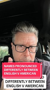 Names Pronounced Differently: English vs American Accents