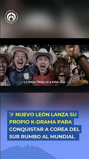 Nuevo León surprises with a K-Drama style ad for the World Cup