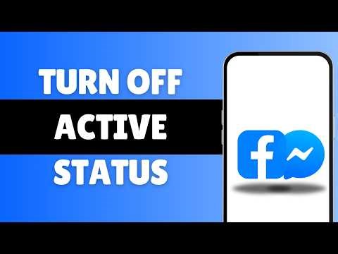 How to Turn Off Active Status on Facebook and Messenger