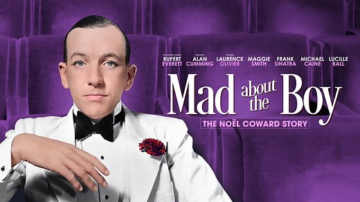 Mad About the Boy: The Noël Coward Story - Apple TV