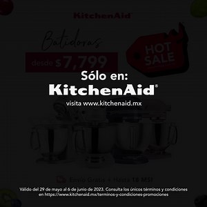 ¡Eleva tu experiencia en la cocina! Compra tu Batidora en Hot Sale y aprovecha las promociones más Hot🔥 Envío Gratis y paga con hasta 18 MSI | KitchenAid México