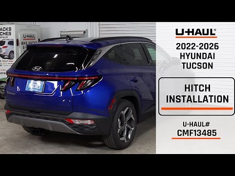 2022-2026 Hyundai Tucson | U-Haul Trailer Hitch Installation | CMF13485