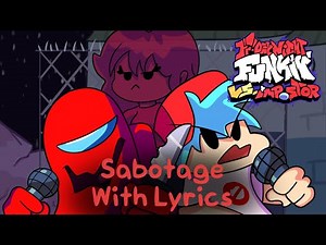 Sabotage With LYRICS! - Friday Night Funkin’ Vs Impostor V4 - The Mini Musical! (FNF)