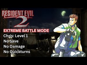 Resident Evil 2: Extreme Battle - Level 1, No Save, No Damage, No Quickturns (Chris)