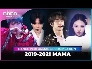 [2022 MAMA] 2019-2021 MAMA Dance Performance Compilation