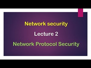 Network Protocol security : Lecture 2