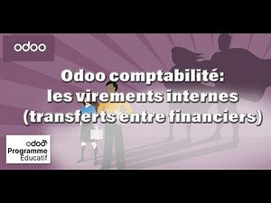 7 Comment encoder des virements internes dans Odoo ?