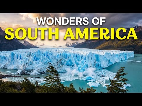 South America Epic Landscapes | Continent Wonders 4K